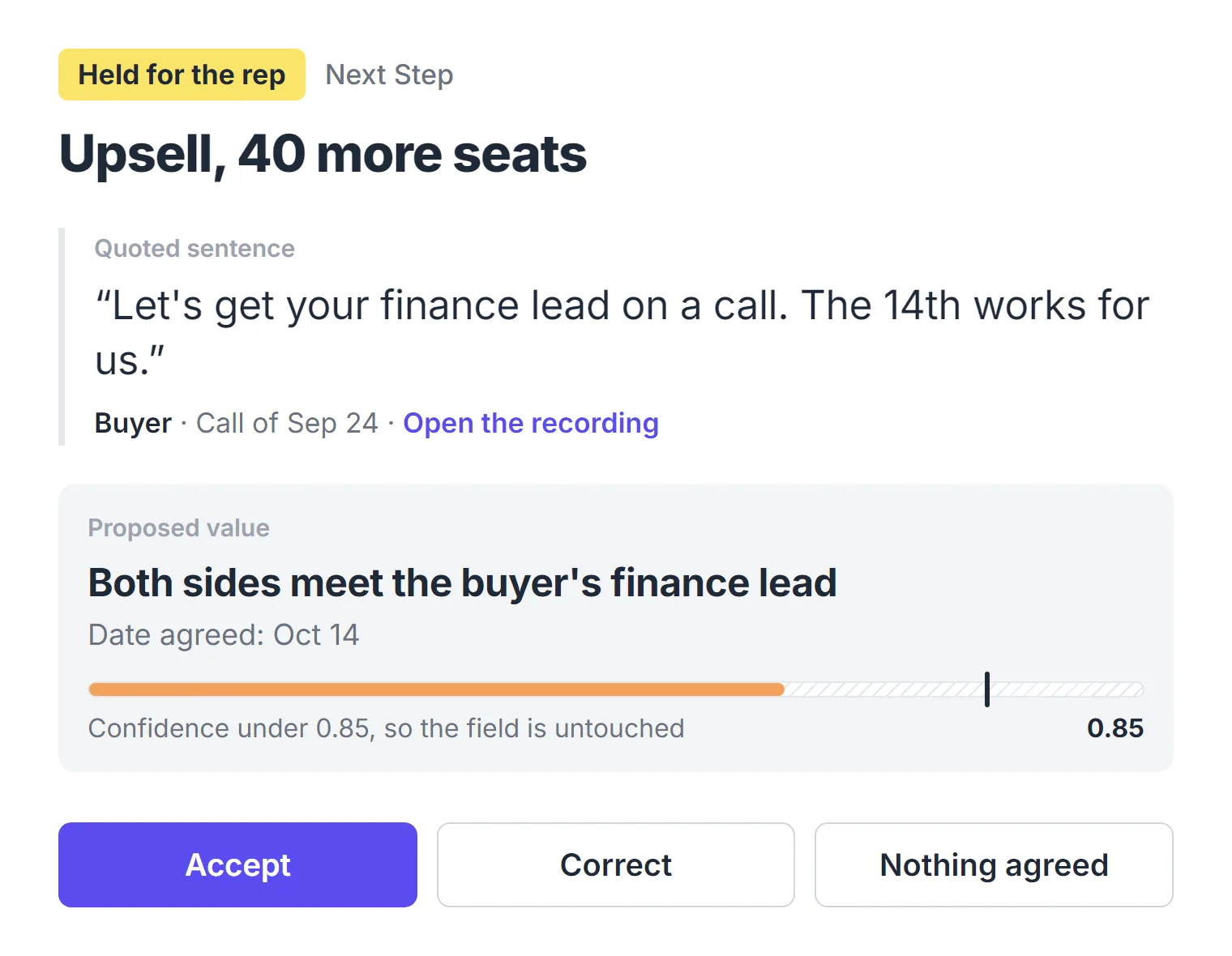 A held Next Step for Upsell, 40 more seats: the quoted sentence, the proposed value under 0.85, and Accept, Correct and Nothing agreed.